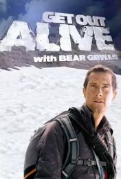 Get Out Alive with Bear Grylls - Season 01