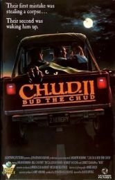 C.H.U.D. II Bud the Chud
