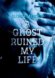 A Ghost Ruined My Life - Season 1