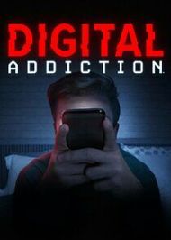 Digital Addiction - Season 1