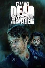 Fear the Walking Dead: Dead in the Water - Season 1