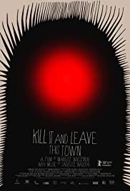 Kill It and Leave This Town