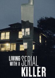 Living with A Serial Killer - Season 2
