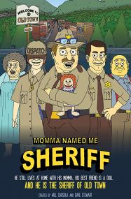 Momma Named Me Sheriff - Season 1