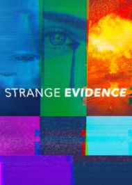Strange Evidence - Season 7