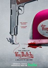 The Curse of Von Dutch - Season 1