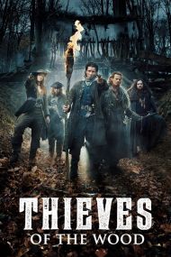 Thieves of the Wood - Season 1