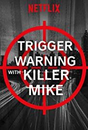 Trigger Warning with Killer Mike - Season 1