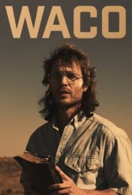 Waco: Madman or Messiah - Season 1