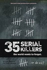 35 Serial Killers the World Wants To Forget (2018)