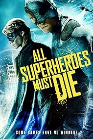 All Superheroes Must Die (2013)