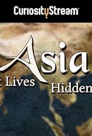 Asia: Secret Lives, Hidden Places (2013)