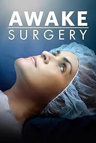 Awake Surgery (2022)