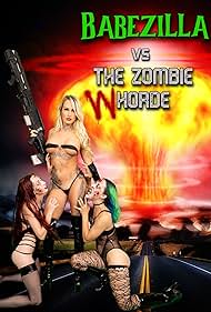 Babezilla vs the Zombie Whorde (2022)
