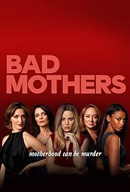 Bad Mothers (2019)