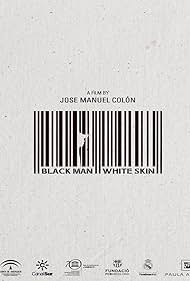 Black Man White Skin (2015)