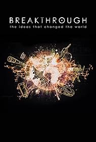 Breakthrough: The Ideas That Changed the World (2019)