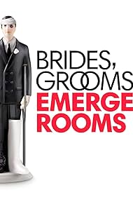 Brides, Grooms and Emergency Rooms (2019)
