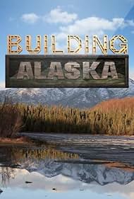 Building Alaska (2012)