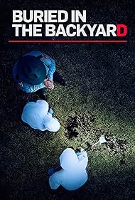 Buried in the Backyard (2018)