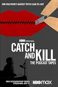 Catch and Kill: The Podcast Tapes (2021)