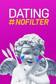 Dating #NoFilter (2019)
