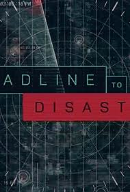 Deadline to Disaster (2020)