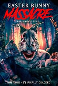 Easter Bunny Massacre: The Bloody Trail (2022)