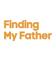 Finding My Father (2015)