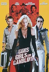 Guns, Girls and Gambling (2013)