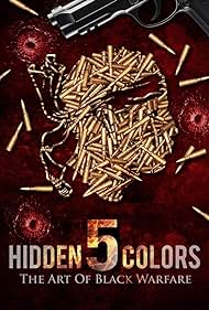 Hidden Colors 5: The Art of Black Warfare (2019)