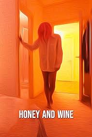 Honey and Wine (2021)