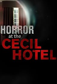 Horror at the Cecil Hotel (2017)