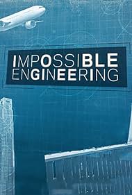 Impossible Engineering (2015)