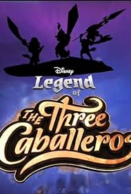 Legend of the Three Caballeros (2019)