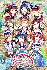 Love Live! Sunshine!! The School Idol Movie: Over The Rainbow (2019)