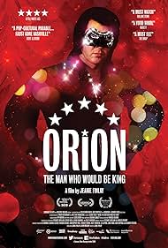 Orion: The Man Who Would Be King (2015)