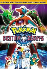 PokÃ©mon the Movie: Destiny Deoxys (2005)