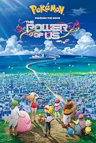 PokÃ©mon the Movie: The Power of Us (2018)