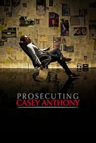 Prosecuting Casey Anthony (2013)