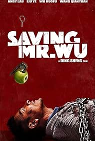 Saving Mr. Wu (2015)
