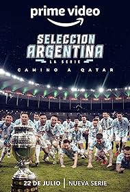 SelecciÃ³n Argentina, la serie - Camino a Qatar (2022)