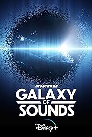 Star Wars: Galaxy of Sounds (2021)