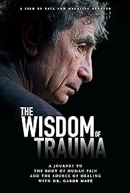 The Wisdom of Trauma (2021)