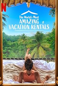 The World's Most Amazing Vacation Rentals (2021)