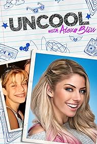 Uncool with Alexa Bliss (2020)