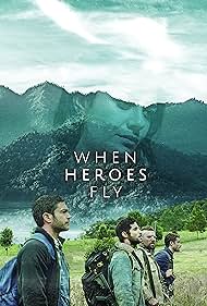 When Heroes Fly (2018)