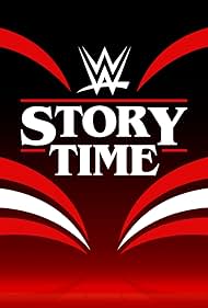 WWE: Story Time (2016)