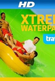 Xtreme Waterparks (2012)