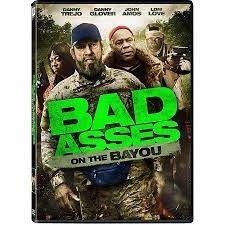 Bad Asses On The Bayou
